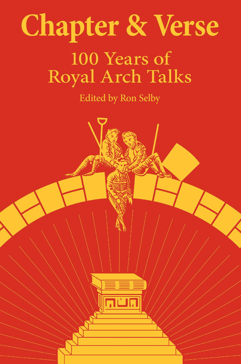 Chapter & Verse: 100 Years of Royal Arch Talks