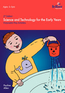 Science and Technology For The Early Years (2nd Ed)