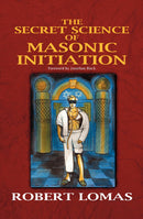 The Secret Science of Masonic Initiation