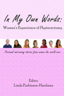 In My Own Words: Women's Experience of Hysterectomy