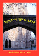 York Mysteries Revealed