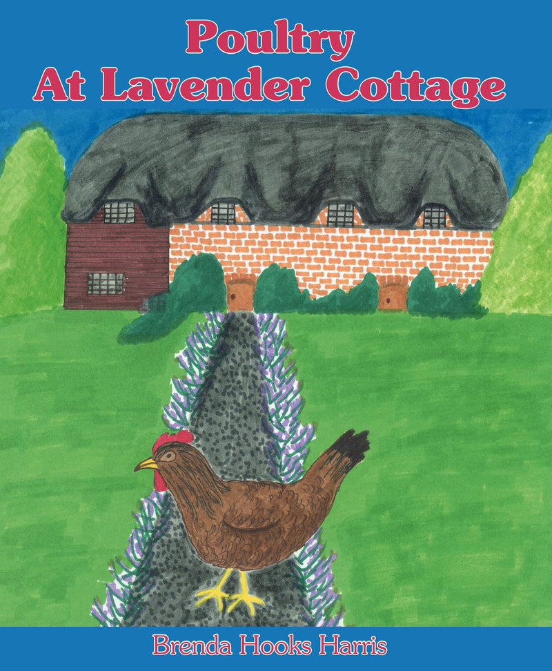 Poultry at Lavender Cottage