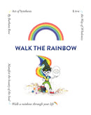 Walk the Rainbow