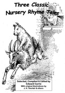 Three Classic Nursery Rhyme Tales