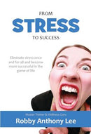From Stress to Success