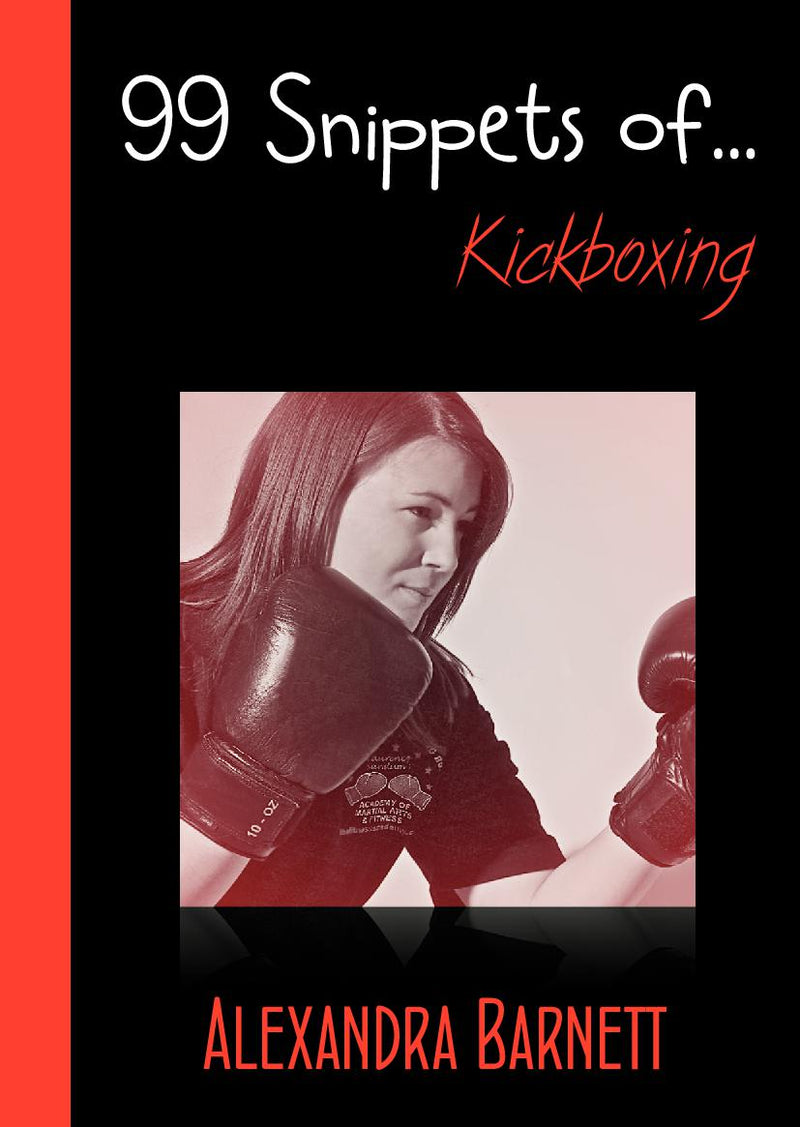 99 Snippets of Kickboxing