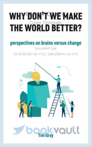 Why Don't We Make the World Better?