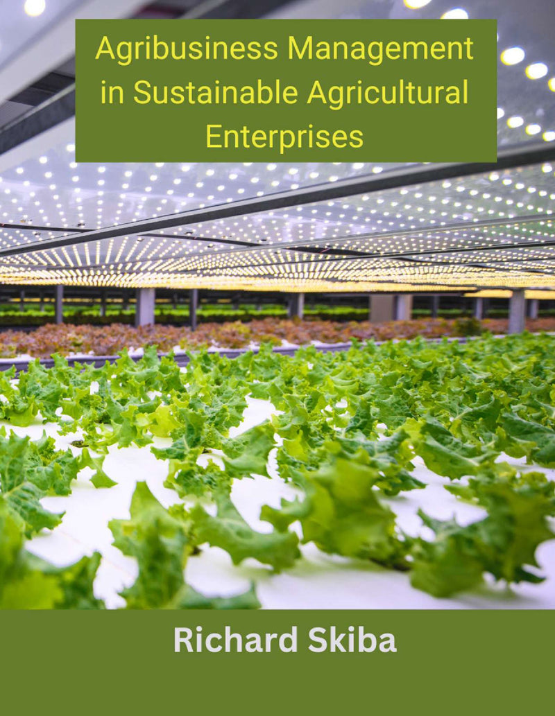 Agribusiness Management in Sustainable Agricultural Enterprises