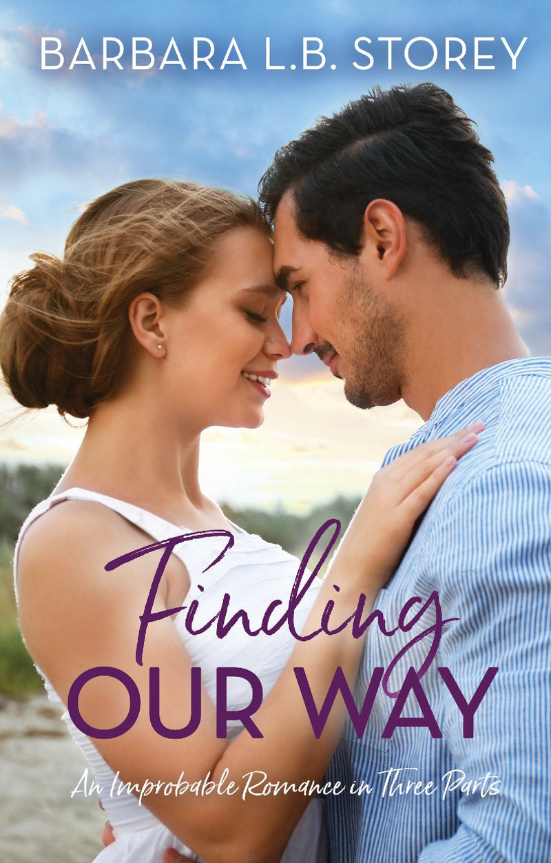 Finding Our Way: An Improbable Romance in Three Parts