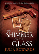 The Shimmer on the Glass