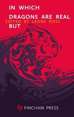 In Which Dragons are Real But