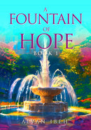 A Fountain of Hope - Book 1