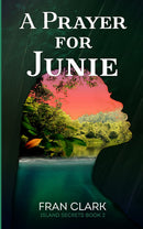 A Prayer For Junie