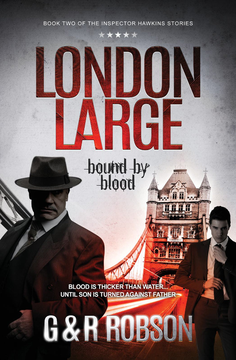 London Large - Bound by Blood - Detective Hawkins Crime Thriller Series,