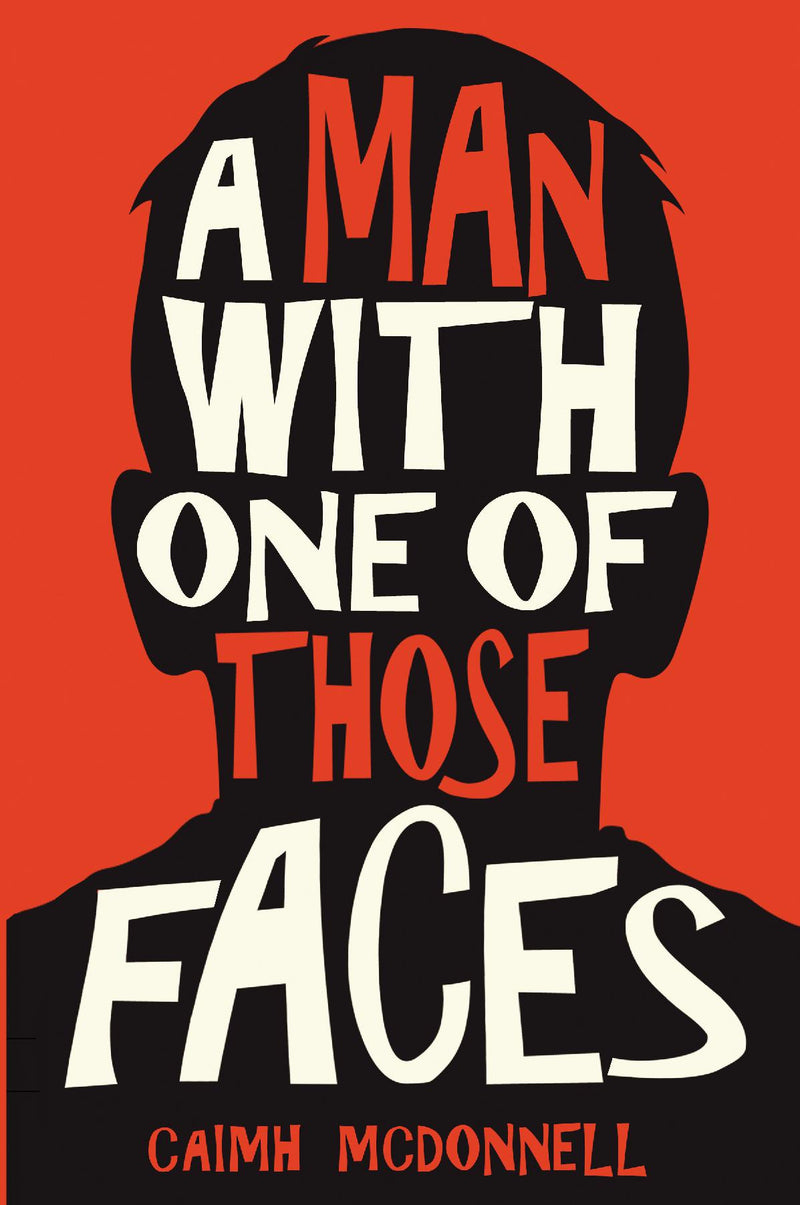 A Man With One of Those Faces