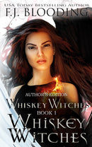 Whiskey Witches - Author's Edition
