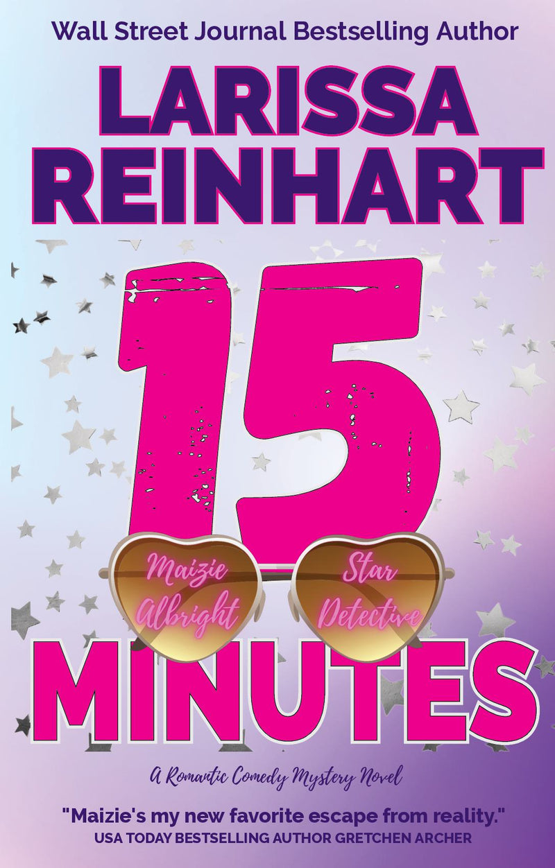 15 MINUTES (Maizie Albright Star Detective)