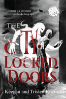 THE CITY OF LOCKED DOORS