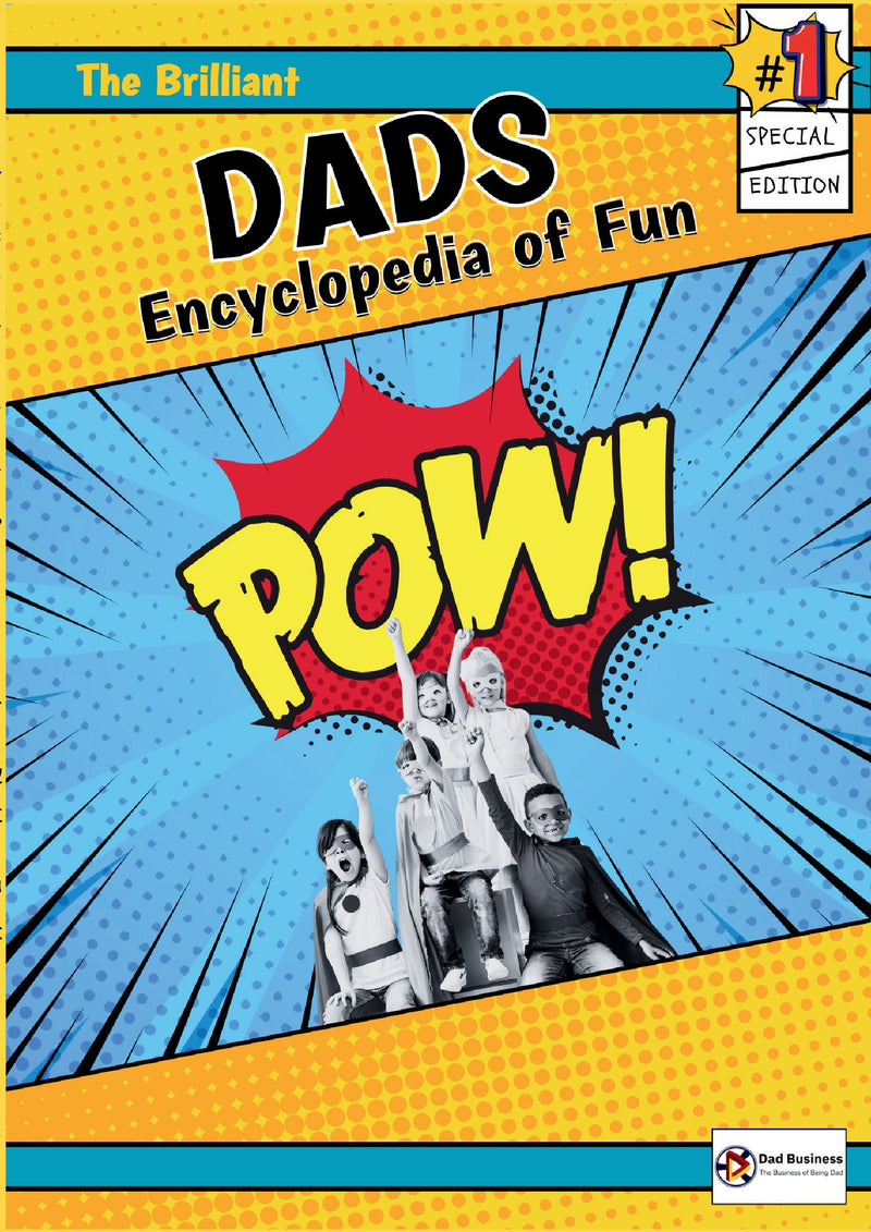 The Brilliant Dads Encyclopaedia of Fun