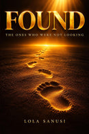 Found: The Ones Who Were Not Looking