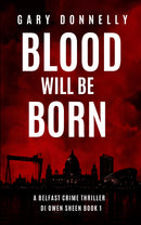 Blood Will Be Born