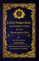 Gita Parichay an Introduction to the Bhagavad-Gita