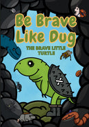 Be Brave Like Dug
