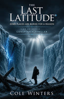 The Last Latitude - An Antarctic Conspiracy Thriller
