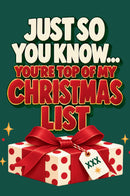 Just So You Know... You’re Top of My Christmas List. A Fill-In Keepsake Gift Book to Share Your Memories, Stories and All the Reasons They Make Life Better