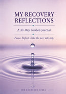 My Recovery Reflections: A 30-Day Guided Journal