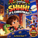 Shhh! It’s Christmas!