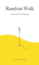Random Walk A Spoken Word Anthology