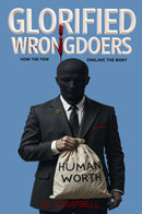 Glorified Wrongdoers (Hardback)