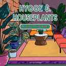 Hygge & Houseplants; A cozy Coloring book