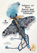 Echoes of Her: Women and Creativity Unbound