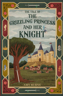 The Grizzling Princess and Her Knight