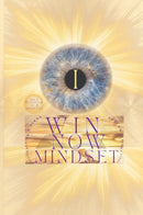 I WIN NOW MINDSET