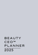 Beauty CEO™ Planner 2025 - A planner for beauty entrepreneurs