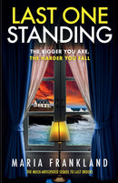 Last One Standing - The bigger you are, the harder you fall.
