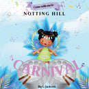 Come with me to Notting Hill Carnival