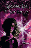 Spaceships & Sentience