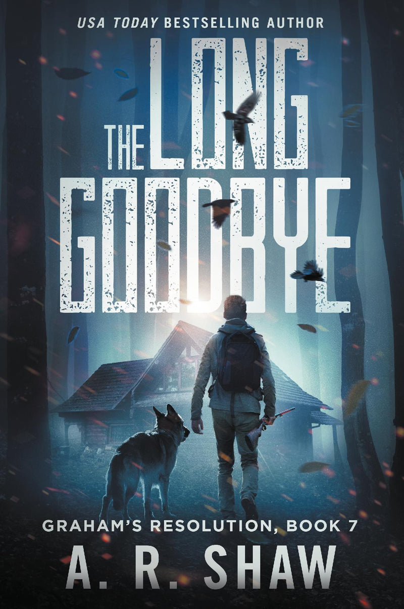 Graham's Resolution, Book 7 - The Long Goodbye