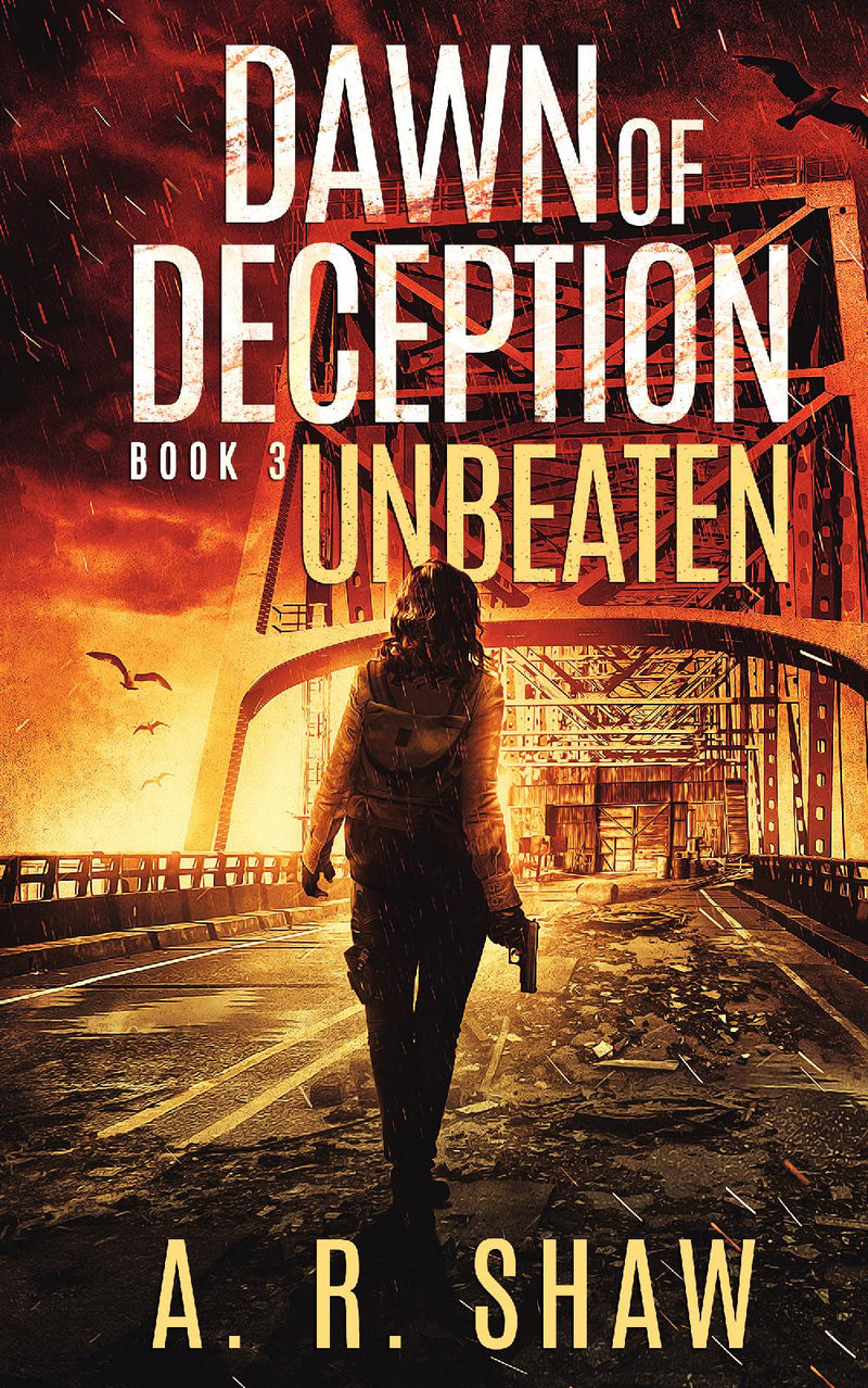 Dawn of Deception, Book 3 - Unbeaten