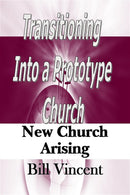 Transitioning Into a Prototype Church