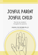 Joyful Parent Joyful Child