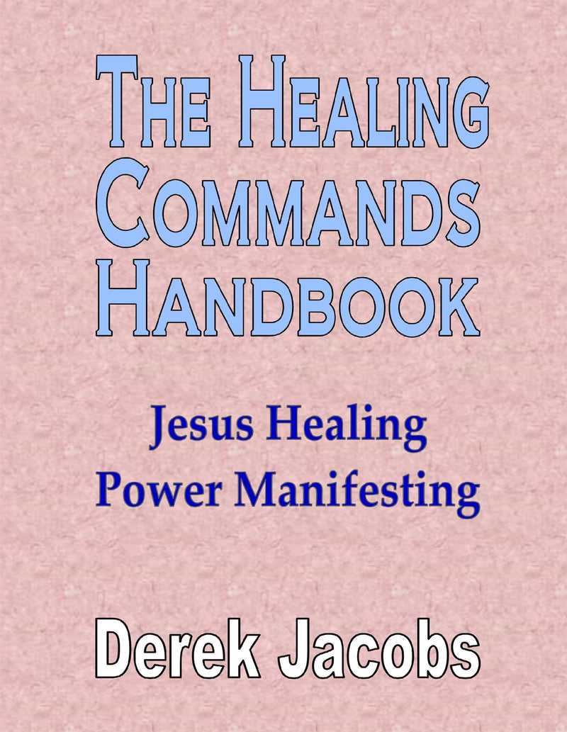 The Healing Commands Handbook
