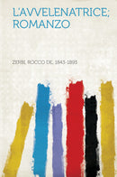 L'avvelenatrice; Romanzo