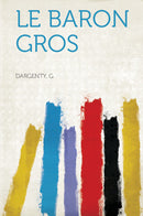 Le Baron Gros