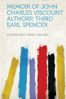 Memoir of John Charles Viscount Althorp, Third Earl Spencer