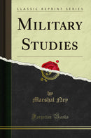 Military Studies (Classic Reprint)